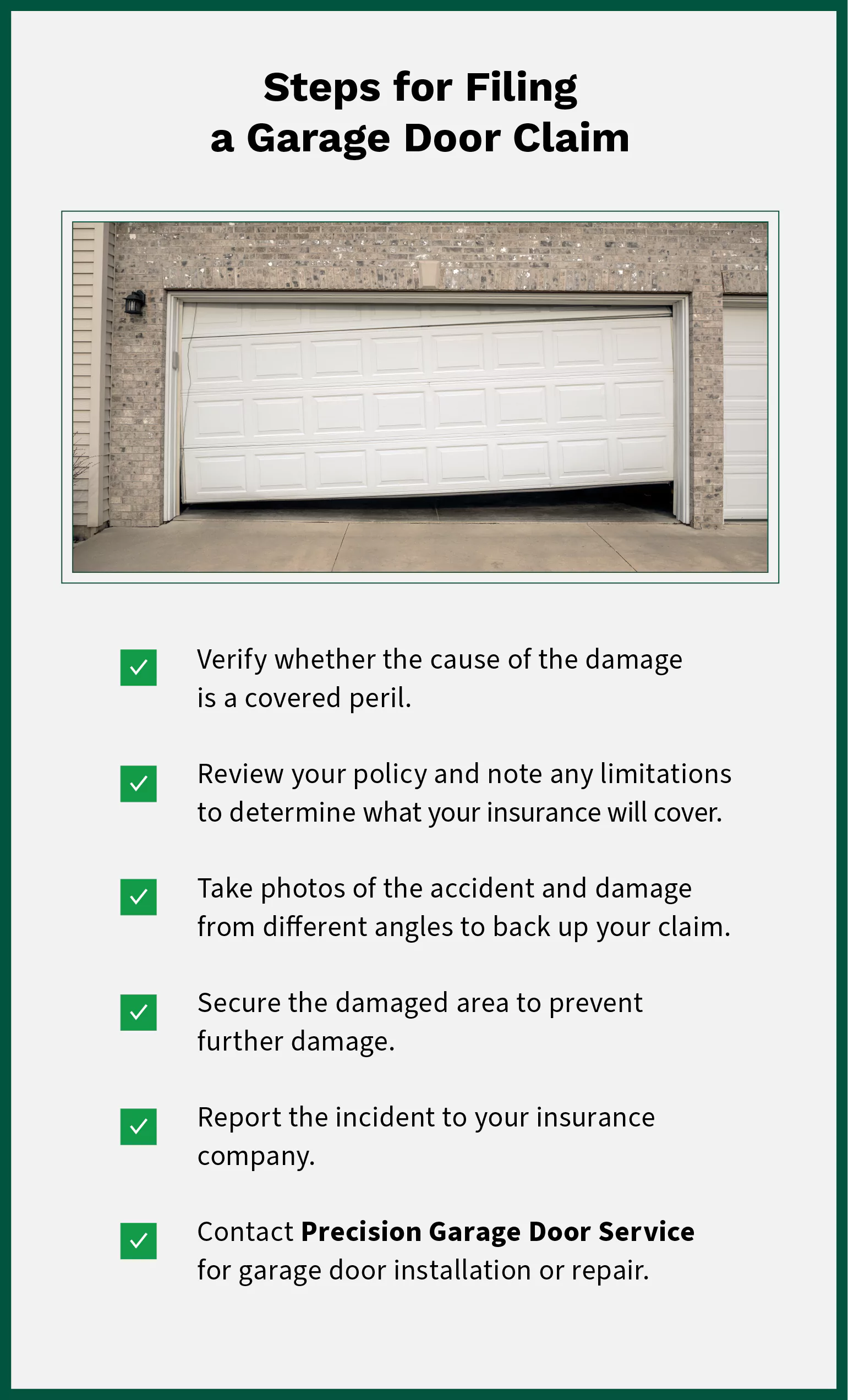 Recap of steps to file a homeowners insurance claim with a photo of a Precision Garage Door Service professional completing a repair. 