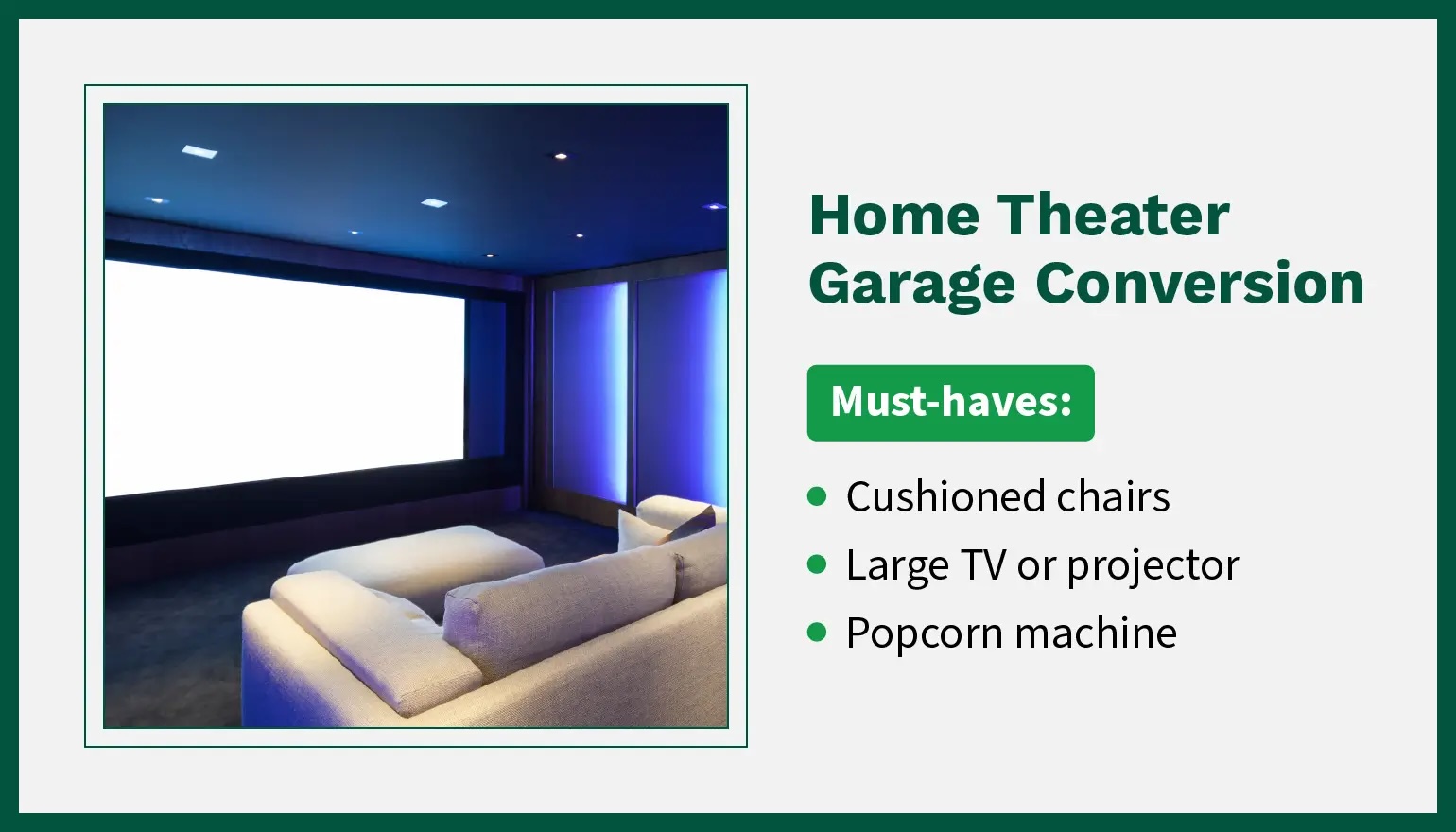 Photo of a home theater garage conversion requiring cushioned chairs, a large TV or projector, and a popcorn machine