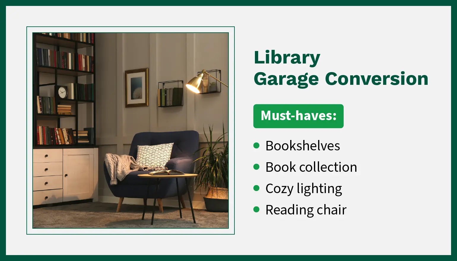 Photo of a library garage conversion requiring bookshelves, a book collection, cozy lighting, and a reading chair.